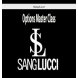 Sang Lucci Options Masters Class [DOWNLOAD] {1.2GB}